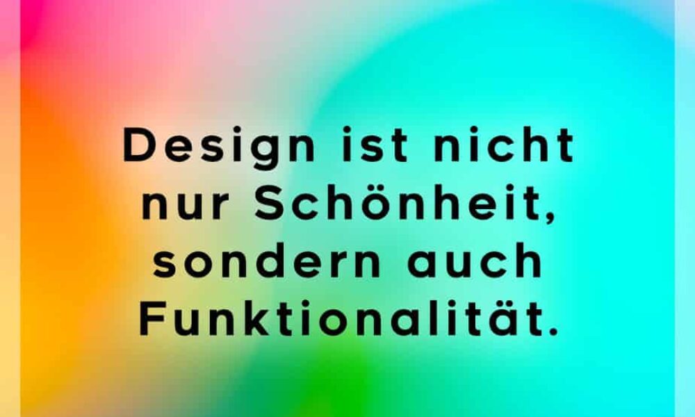 Design ist Schönheit