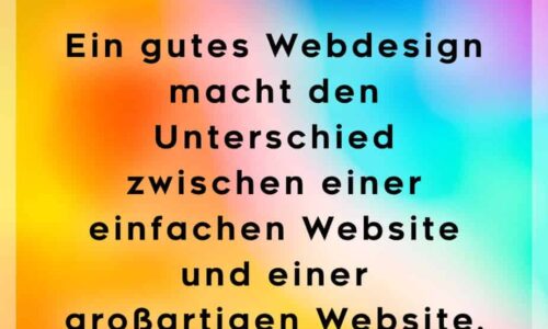 Ein gelungenes Webdesign macht den Unterschied zwischen einer gewöhnlichen und einer herausragenden Website.