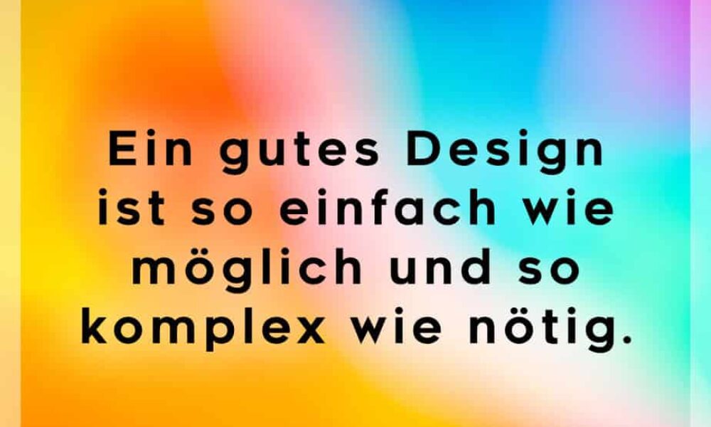 Gutes Design ist einfach.