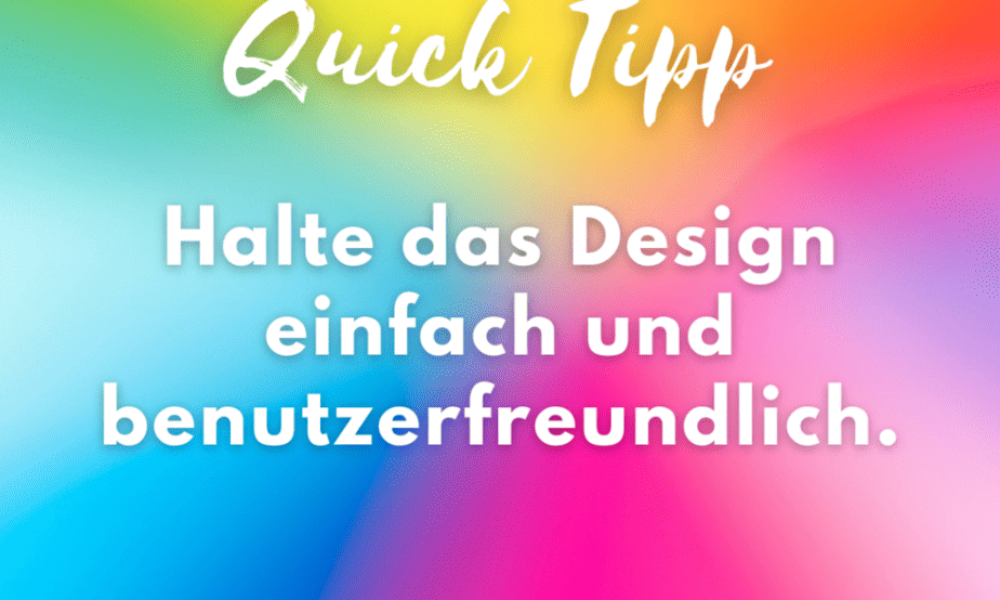 Design einfach halten