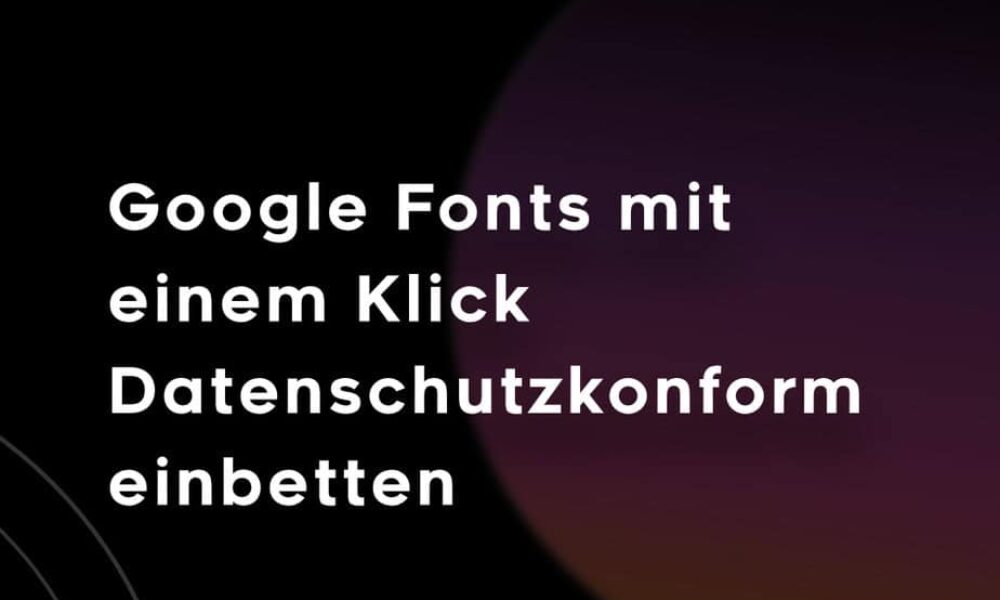 WordPress Theme ohne Google Fonts – So klappt’s!