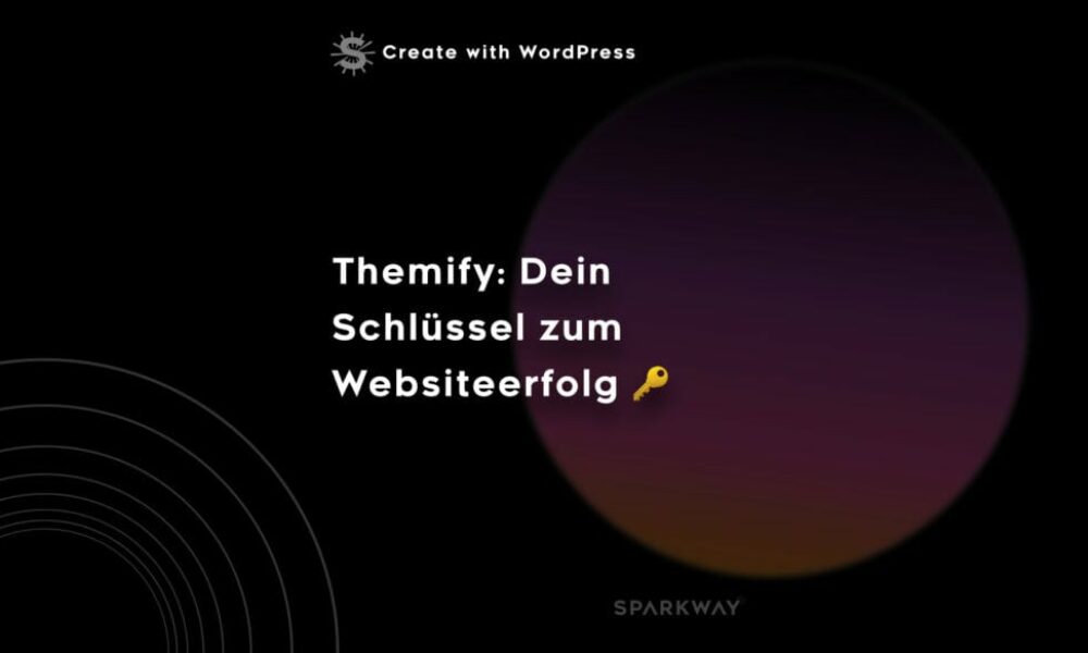 Die 5 größten Vorteile von Themify WordPress Themes für deine Website