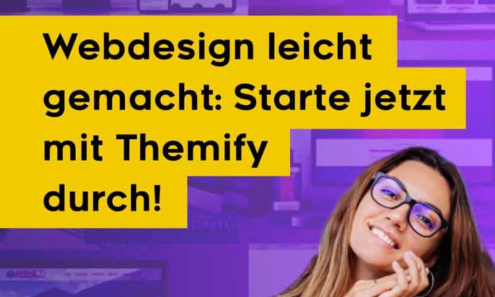 Neugierig auf Webdesign? Starte mit Themify stressfrei durch!