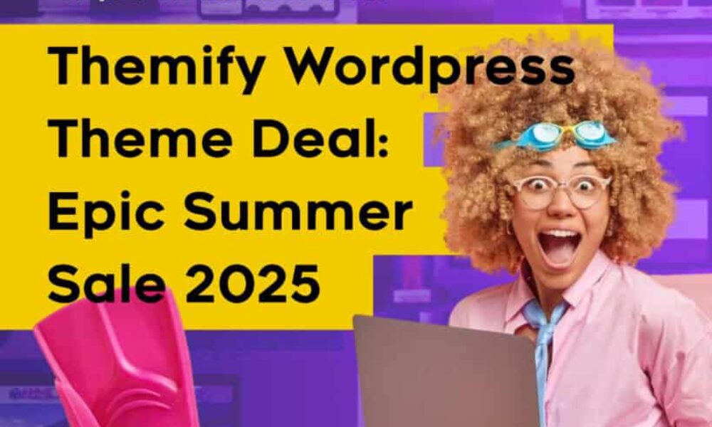 Themify Theme Deal: Epic Summer Sale!